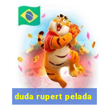 duda rupert pelada